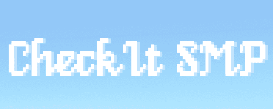 CheckIt SMP [Whitelist + Open weekends]