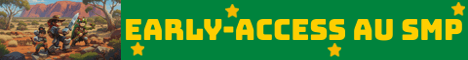 EARLY-ACCESS AU SMP